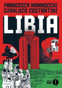 Sabato 7 marzo (ore 19 - ingresso libero - info 0832246074) le Officine Culturali Ergot di Lecce ospitano la presentazione di "Libia", graphic novel della giornalista Francesca Mannocchi e di Gianluca Costantini. 